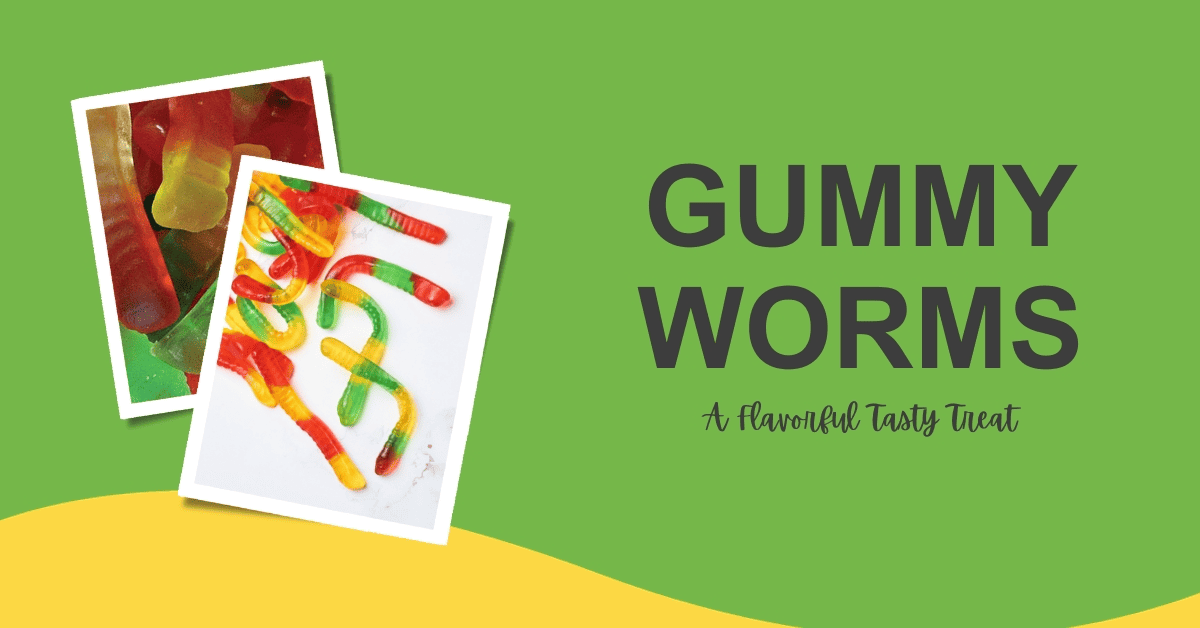 Gummy Worms: A Flavorful Tasty Treat